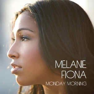 Melanie Fiona Monday Morning