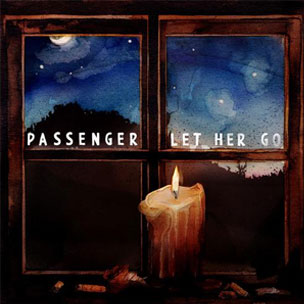 Passenger Let Her Go