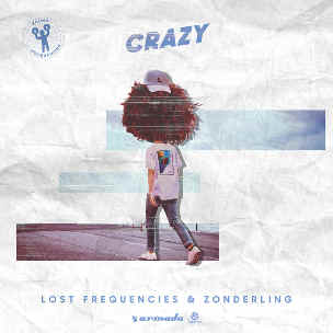 Lost Frequencies & Zonderling Crazy