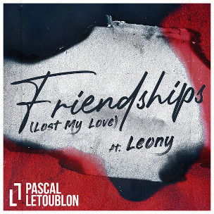 Pascal Letoublon & Leony Friendships